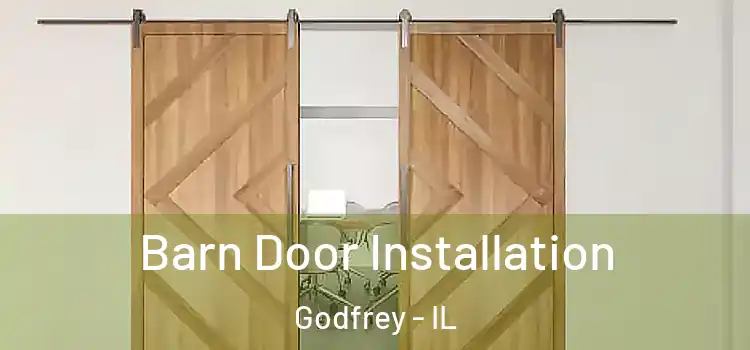  Barn Door Installation Godfrey - IL
