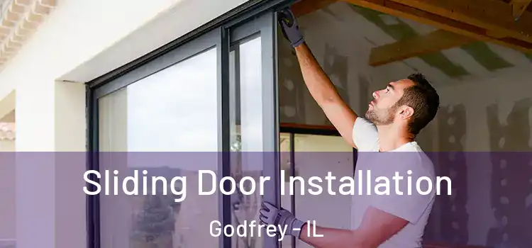  Sliding Door Installation Godfrey - IL